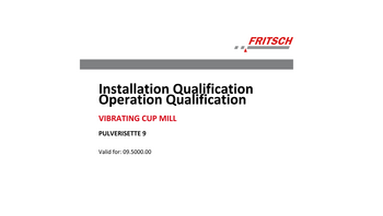 IQ/OQ documentation (questionnaire format - implementation by customer) IQ/OQ documentation (questionnaire format - implementation by customer)